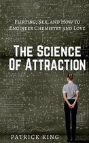 The Science of Attraction