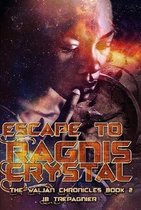 Escape to Ragnis Crystal-A Sci-Fi Romance Series