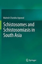 Schistosomes and Schistosomiasis in South Asia