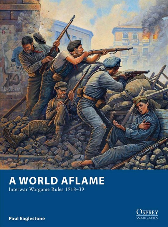 A World Aflame # Interwar Wargame Rules 1918-39 - cover