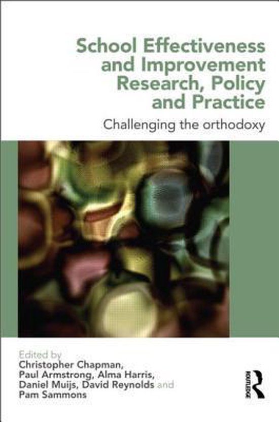 School Effectiveness And Improvement Research, Policy And Pr