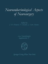 Acta Neurochirurgica Supplement 47 - Neuroendocrinological Aspects of Neurosurgery