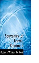 Souvenirs of Travel, Volume I