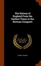 The History of England from the Earliest Times to the Norman Conquest