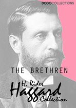 H. Rider Haggard Collection - The Brethren