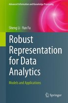 Advanced Information and Knowledge Processing- Robust Representation for Data Analytics