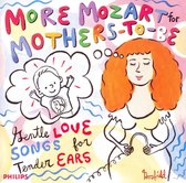 More Mozart for Mothers-to-Be