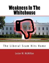 Weakness In The Whitehouse