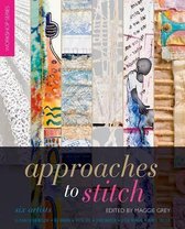 Approaches To Stitch: Six Artists