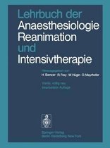 Lehrbuch Der Anaesthesiologie, Reanimation Und Intensivtherapie