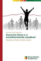 Exercicio fisico e o envelhecimento saudavel