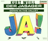 Der Jasager/Down In The