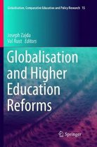 Globalisation, Comparative Education and Policy Research- Globalisation and Higher Education Reforms