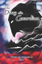 The Diary of a Guardian