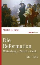 marixwissen - Die Reformation