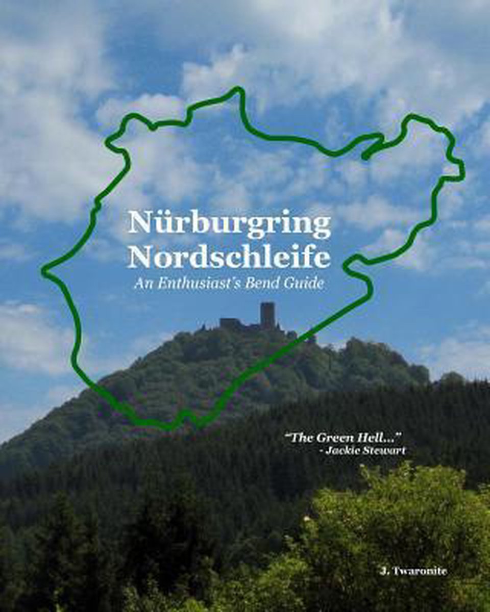 Nurburgring Nordschleife - J Twaronite