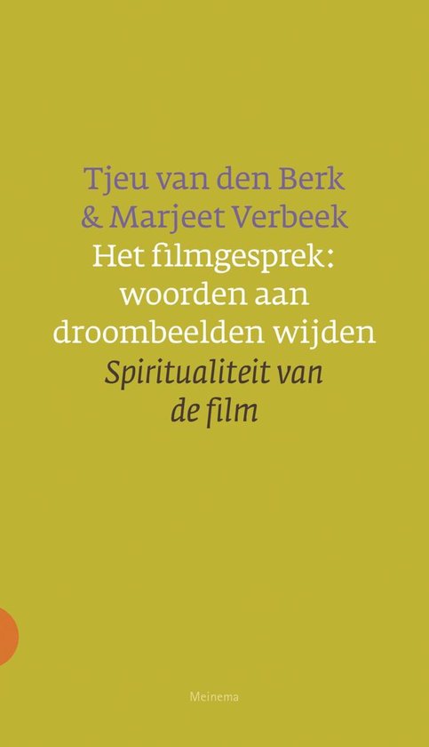 Cover van het boek 'Het filmgesprek: woorden aan droombeelden wijden' van Tjeu van den Berk