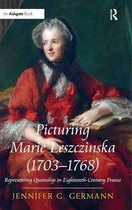 Picturing Marie Leszczinska 1703-1768