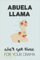 Abuela Llama Aint Got Time For Your Drama