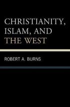 Christianity, Islam, And The West