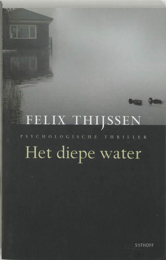 Cover van het boek 'Het diepe water' van Felix Thijssen