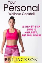 Your Personal Wellness Cocktail