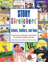 Story S-t-r-e-t-c-h-e-r-s(r) for Infants, Toddlers, and Twos