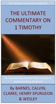 The Ultimate Commentary On 1 Timothy
