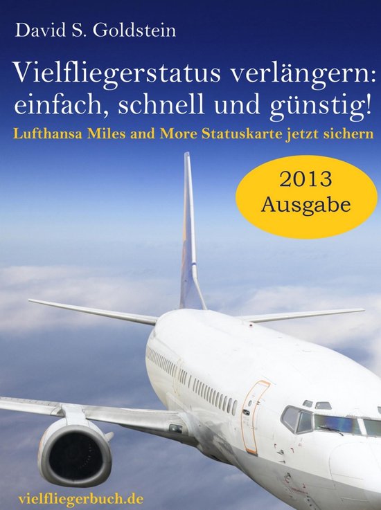 Vielflieger Ratgeber: Vielfliegerstatus verlängern - einfac ... - cover
