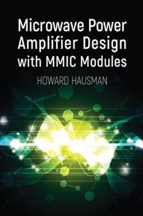Microwave Power Amplifier Design with MMIC Modules 9781630813468