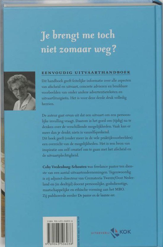 Achterkant boek met portret van Coby Vredenburg-Schouten. Titel: Je brengt me toch niet zomaar weg?