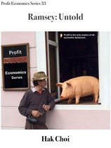 Profit Economics Series 33 - Ramsey: Untold
