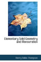 Elementary Solid Geometry and Mensuration