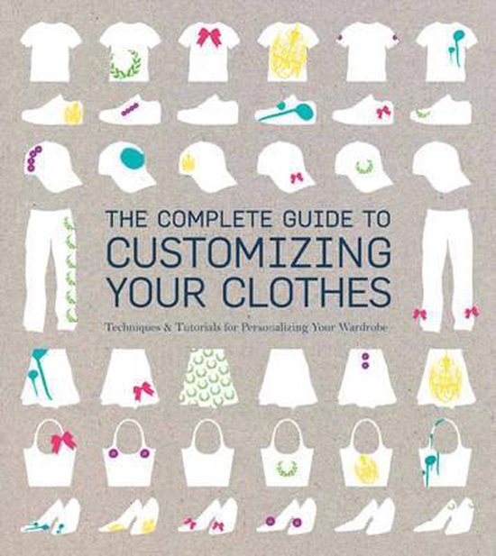 Complete Guide Customizing Your Clothes - cover