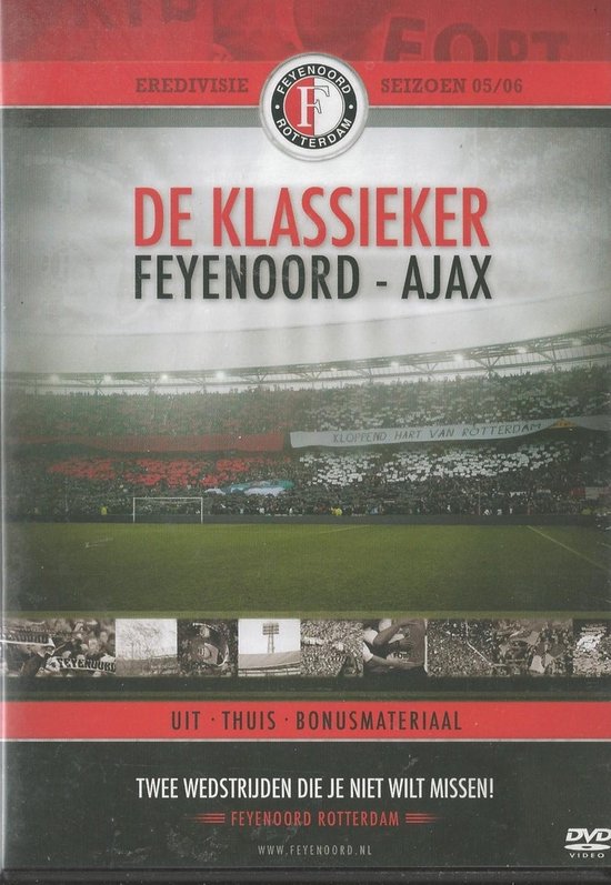 De Klassieker: Feyenoord - Ajax (Seizoen 05/06)