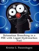 Detonation Branching in a Pde with Liquid Hydrocarbon Fuel