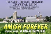 Amish Forever 3 - Amish Forever - Volume 4- A Cold Winter