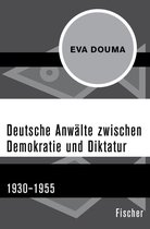 Die Zeit des Nationalsozialismus – »Schwarze Reihe« - Deutsche Anwälte zwischen Demokratie und Diktatur