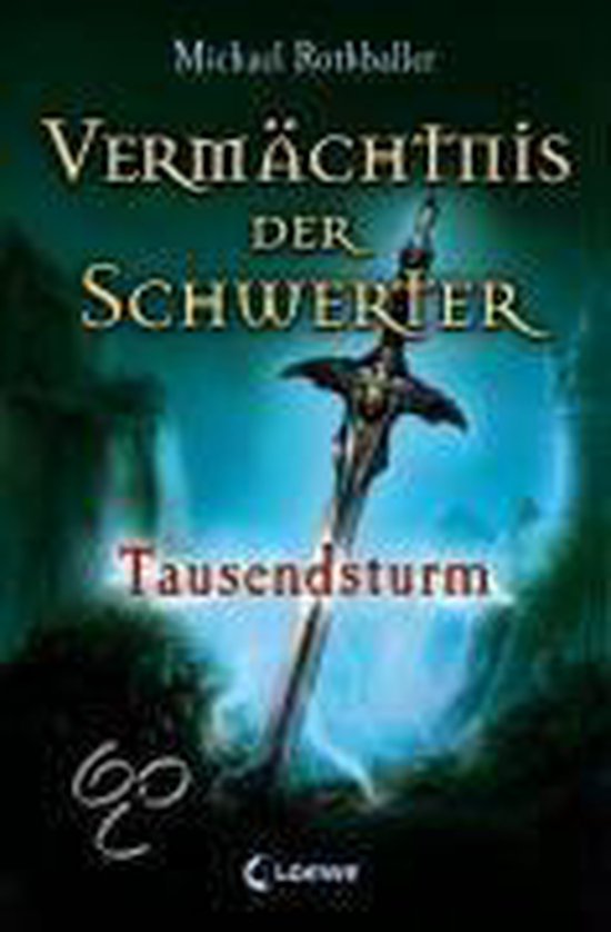 Vermächtnis der Schwerter. Tausendsturm - cover