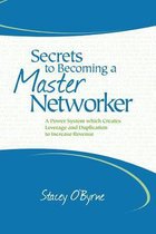Secrets to Becoming a Master Networker