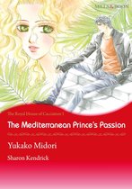 The Royal House fo Cacciatore 1 - The Mediterranean Princes's Passion (Mills & Boon Comics)