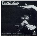 Pug Horton - Don't Go Away (CD)