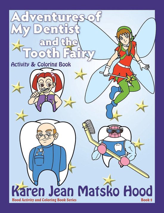 Adventures of My Dentist and the Tooth Fairy - cover