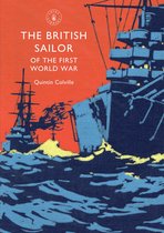 Shire Library 816 - The British Sailor of the First World War