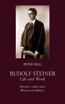 Rudolf Steiner, Life and Work: Weimar and Berlin: Volume 2