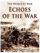 The World At War - Echoes of the War