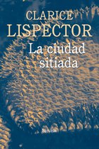 Biblioteca Clarice Lispector 10 - La ciudad sitiada