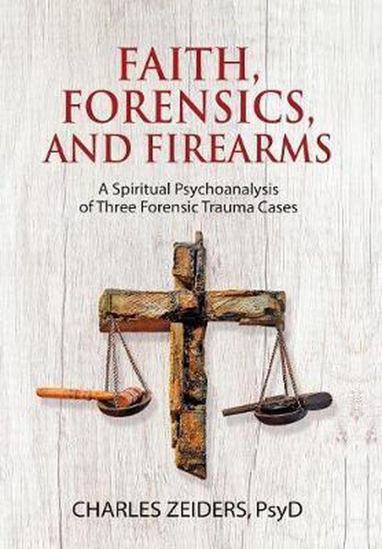 Faith, Forensics, and Firearms - cover