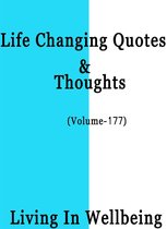 Life Changing Quotes & Thoughts 177 - Life Changing Quotes & Thoughts (Volume 177)