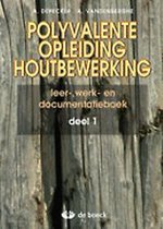 Polyvalente opleiding houtbewerking 1 - leerwerkboek